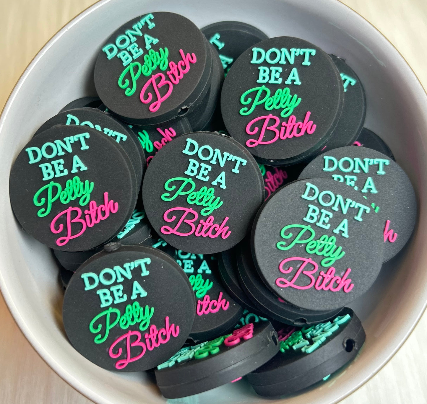 'Don't Be A Petty Bitch' Focal Bead