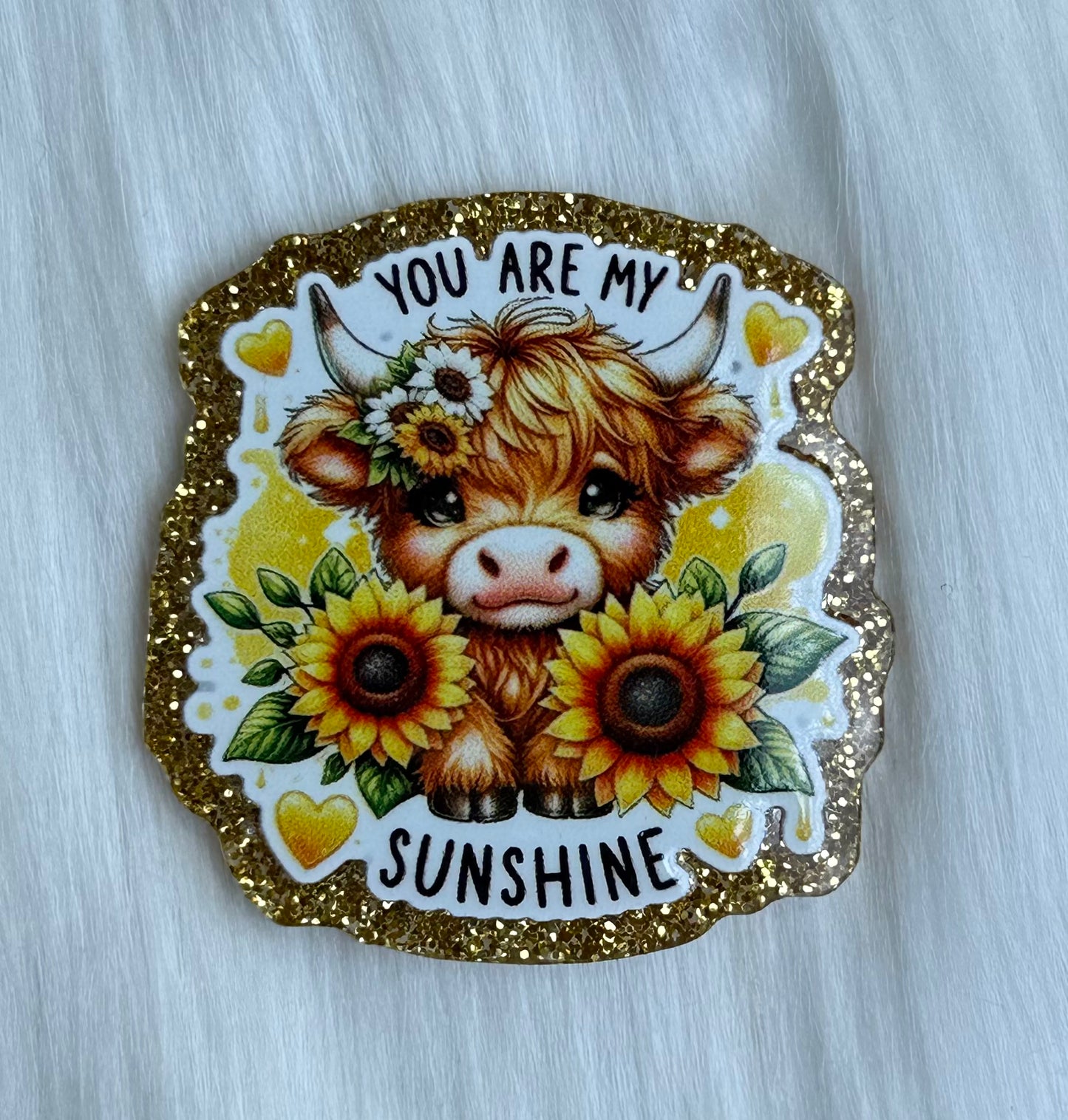 You Are My Sunshine Glitter Acrylic
