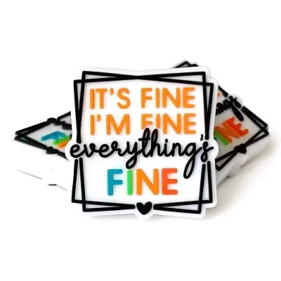'Its Fine, Im Fine, Everythings Fine' Focal Bead