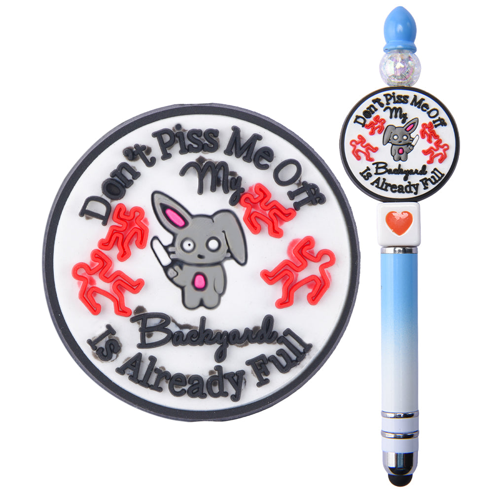 'Don't Piss Me Off My Backyard Is Already Full' Focal Bead