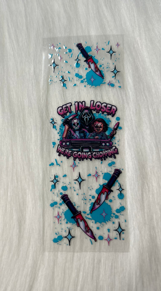 'Get In Loser Were Going Chopping' Pen Wrap