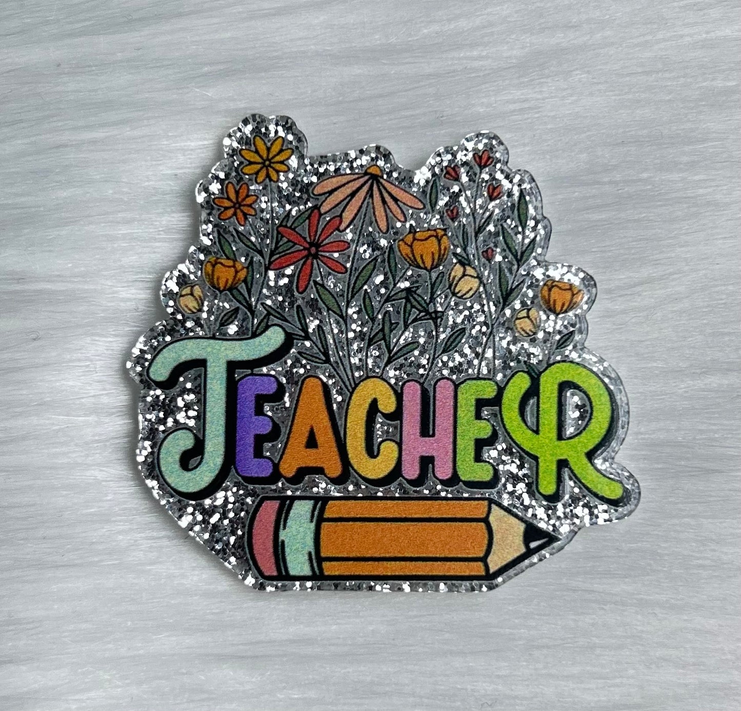 Floral Teacher Glitter Acrylic