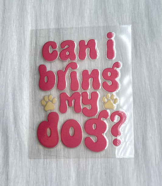 'Can I Bring My Dog?' Keychain Decal