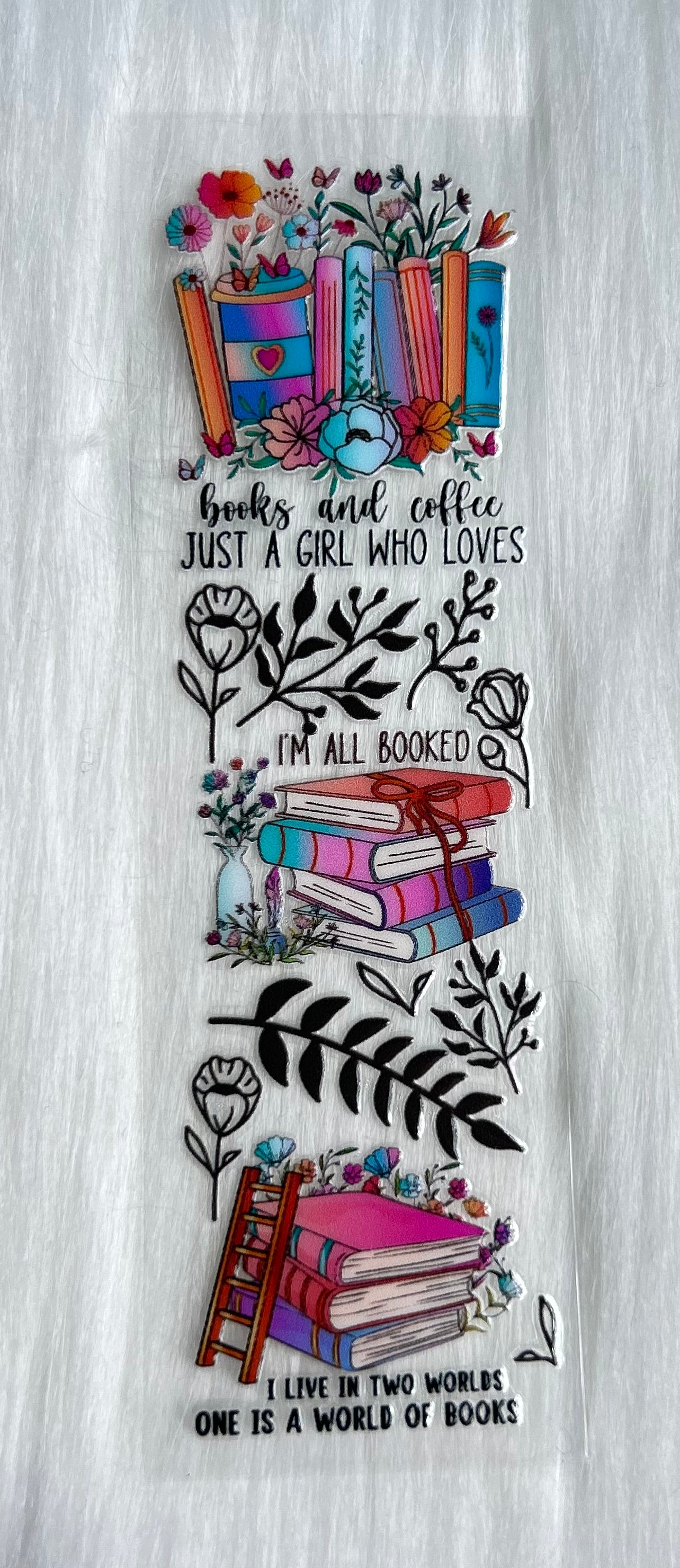 Just A Girl Who Loves Coffee & Books UV DTF Bookmark Wrap