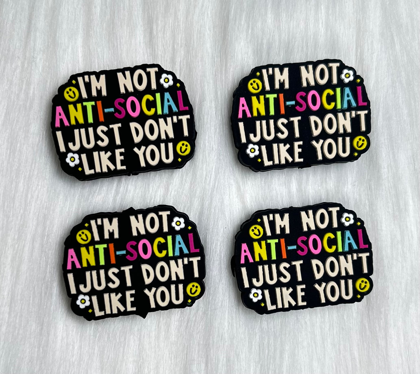 'Im Not Anti-Social, I Just Dont Like You' Focal Bead