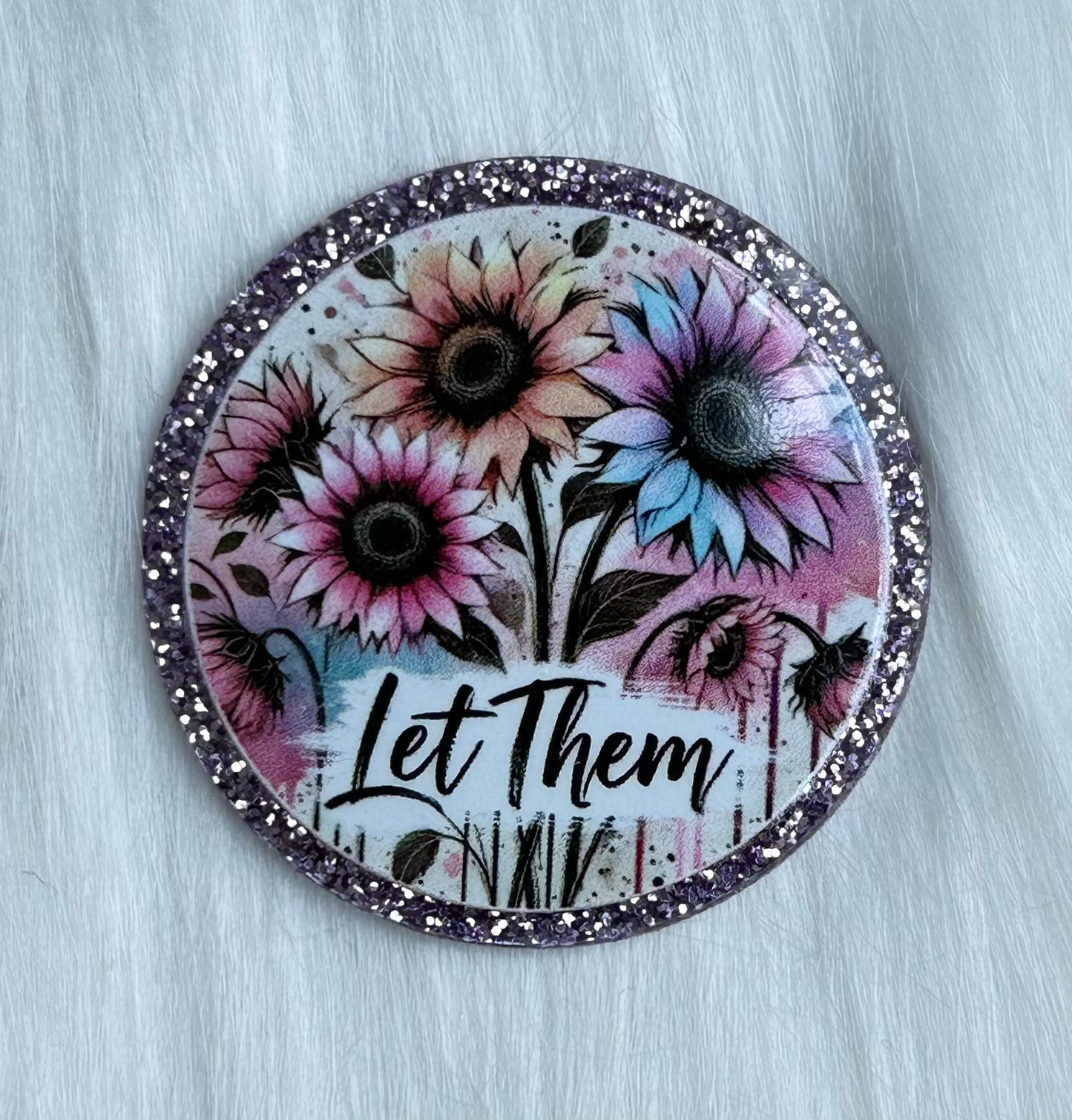 'Let Them' Glitter Acrylic