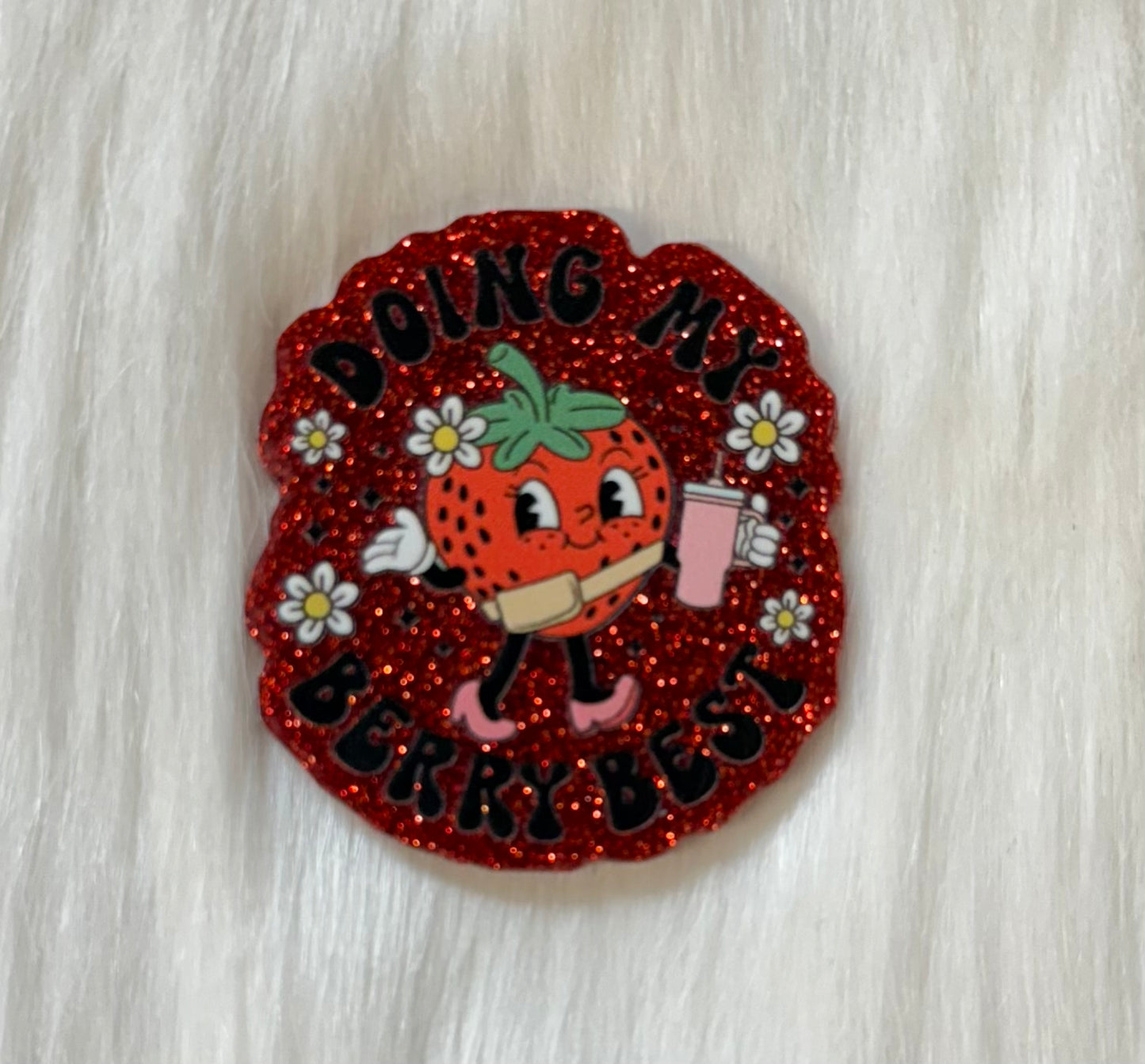 Doing My Berry Best Glitter Acrylic