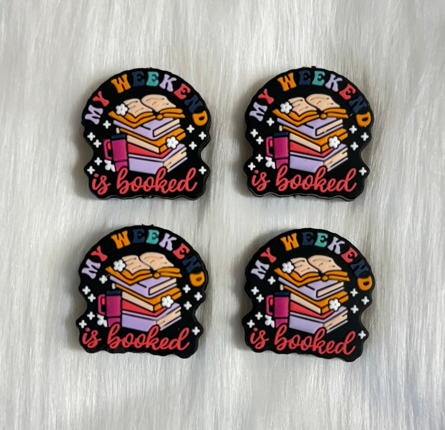 'My Weekend Is Booked' Focal Bead