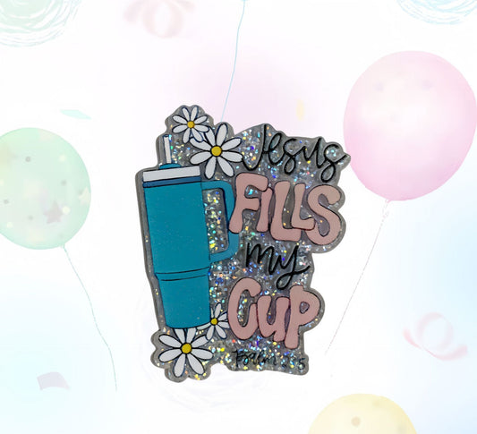 Jesus Fills My Cup Glitter Acrylic